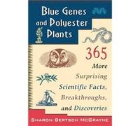 Blue Genes and Polyester Plants by Sharon Bertsch McGrayne Paperback Book McGrayne, Sharon Bertsch, McGrayne (Auteur)