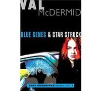 Blue Genes and Star Struck : Kate Brannigan Mysteries #5 and #6 Val McDermid (Auteur)