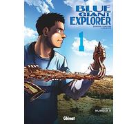 Shinichi Ishizuka – Blue Giant Explorer – Tome 01 – Broché