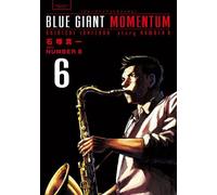 ブルージャイアント BLUE GIANT MOMENTUM コミック 新品 1-6巻セット (小学館)