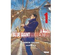 Shinichi Ishizuka – Blue Giant Momentum – Tome 01 – Broché – Glénat