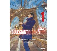 Blue Giant Momentum - Tome 01 - Shinichi Ishizuka - Glénat Manga - ebook (ePub illustré) - Manga