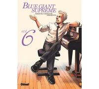 Shinichi Ishizuka – Blue Giant Supreme – Tome 06 – Glénat
