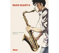 Shinichi Ishizuka – Blue Giant – Tome 08 : Tenor saxophone