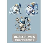 BLUE GNOMES CROSS STITCH PATTERNS