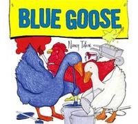 Blue Goose by Nancy Tafuri Nancy Tafuri (Auteur)