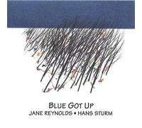 Blue Got Up by Jane Reynolds & Hans Sturm (2003-07-29)