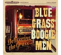 Blue Grass Boogiemen - Delivering The Grass [Import]