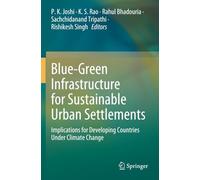 Blue-Green Infrastructure for Sustainable Urban Settlements: Implications for Developing Countries Under Climate Change