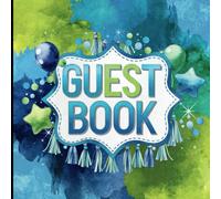 Blue & Green Party Guest Book: Use for Birthdays, Baby Showers, Bachelorette Parties With Gift Tracker & Photo Album for Lasting Memory Keepsake