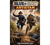 Blue & Grey - Antietam