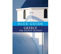 [Blue Guide Greece the Aegean Islands (Blue Guides) (Blue Guides Blue Guides)] [By: Nigel McGilchrist] [June, 2010]