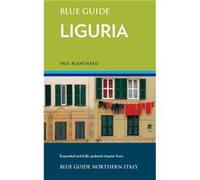 Blue Guide Liguria by Paul Blanchard Paul Blanchard (Auteur)