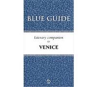Blue Guide Literary Companion to Venice, Blue Guides Series Blue Guides (Auteur)