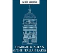 Blue Guide Lombardy Milan the Italian Lakes by Annabel Barber Unknown (Auteur)