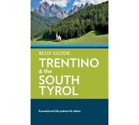 Blue Guide Trentino & the South Tyrol