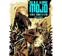 Blue Hand Mojo: Hard Times Road