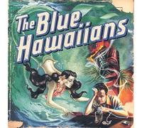 Blue Hawaiians - Glimpse of Savage Nights