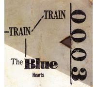 Blue Hearts - Train [Remastered]