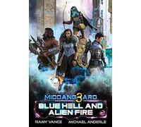 Blue Hell And Alien Fire