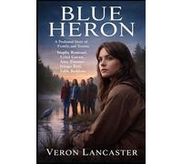 BLUE HERON: A Profound Story of Family, Memory, and Trauma, Starring Sophy Romvari, Eylul Guven, Amy Zimmer, Iringó Réti, and Edik Beddoes.