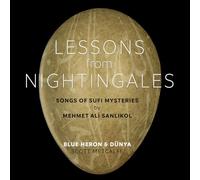 Blue Heron - Lessons from Nightingales-Songs of Sufi Mysteries by Mehmet Ali Sanlıkol