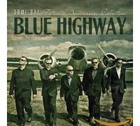 Blue Highway - Some Day: the Fifteenth..