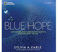 National Geographic – Blue Hope : Explorer et protéger le magnifique océan de la Terre
