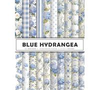 Blue Hydrangea Scrapbook Paper: Light Blue Hydrangea Pattern Paper & Soft Floral Pattern Designs for Scrapbooking, Junk Journals, Card Making, Paper ... | 20 Double-Sided Designs | 8.5 x 11 Inches
