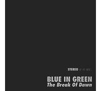 Blue in Green - The Break of Dawn 45 Rpm One Step