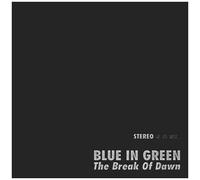 Blue In Green - The Break Of Dawn [Vinyl Lp]