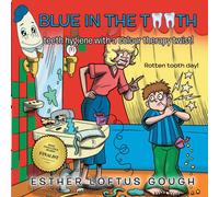 Blue In The Tooth, Teeth Hygiene With A Colour Therapy Twist.: Rotten Tooth Day.