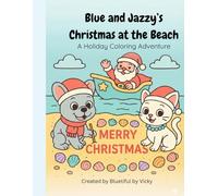 Blue & Jazzy's Christmas at the Beach: A Holiday Coloring Adventure