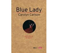 Blue Lady: Carolyn Carlson