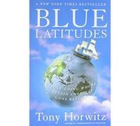 Blue Latitudes Tony Horwitz (Auteur)