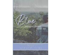 Blue, Like Don't Forget About Me Paperback Book By Sarah B. Elisa