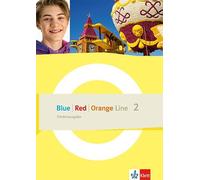 Blue Line - Red Line - Orange Line 2. Förderausgabe Klasse 6: Förderausgabe Klasse 6
