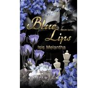 Blue Lips: A Dark College Romance