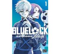 Blue Lock - Episode Nagi T01 Muneyuki Kaneshiro (Auteur), Kôta Sannomiya (Dessinateur)