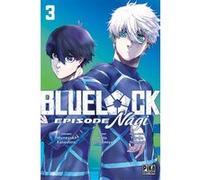 Blue Lock - Episode Nagi T03 Kôta Sannomiya (Dessinateur), Muneyuki Kaneshiro (Auteur), Yusuke Nomura (Contributions)