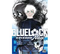 Muneyuki Kaneshiro, Kôta Sannomiya – Blue Lock – Episode Nagi – Tome 7 – Broché – Pika Édition