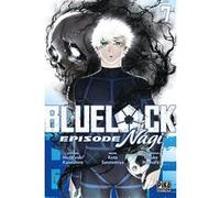 Blue Lock - Episode Nagi T07 Kôta Sannomiya (Dessinateur), Muneyuki Kaneshiro (Auteur)