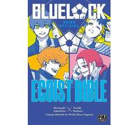 Blue Lock Guide Officiel: Egoist Bible