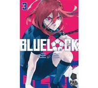 Blue Lock T03 Yusuke Nomura (Dessinateur), Muneyuki Kaneshiro (Auteur)
