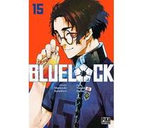 Blue Lock T15 Yusuke Nomura (Dessinateur), Muneyuki Kaneshiro (Auteur)