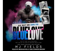 Blue Love : Blue Valley High - Senior Year (The Blue Valley Series)