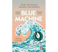 Blue Machine: How the Ocean Shapes Our World – Penguin Books