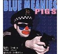 Blue Meanies - Pigs