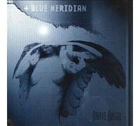 Blue Meridian - Brave Angel