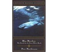 Blue Meridian: The Search for the Great White Shark